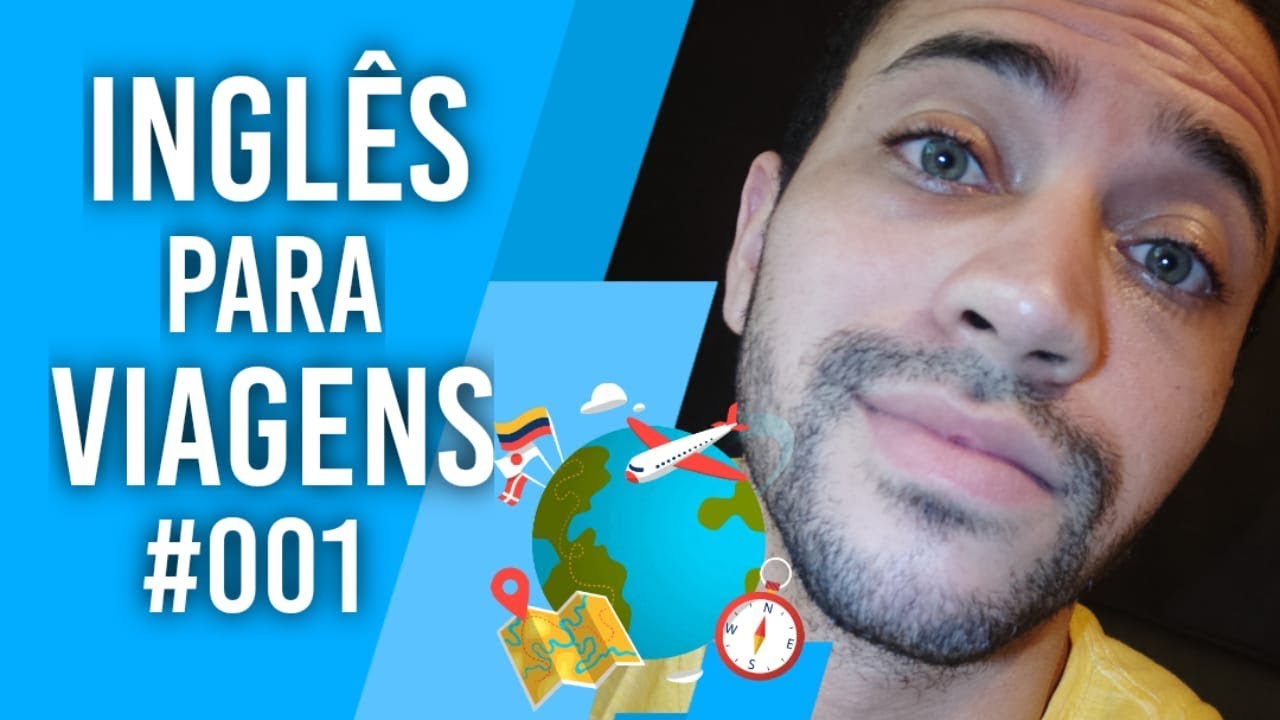 Inglês para Viagem - Como Aprender Inglês com Diálogos - Aula de Inglês Online Grátis - #001