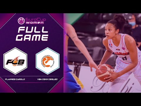 Carolo Basket v VBW CEKK Cegled | Full Game - EuroCup Women 2020-21