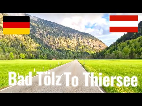 Driving in May 2023 from Bad Tölz in Germany to Thiersee in Austria.