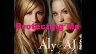 Protecting Me- Aly &amp; Aj