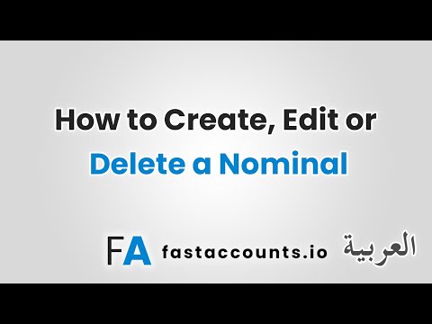 How to Create, Edit or Delete a Nominal-العربية