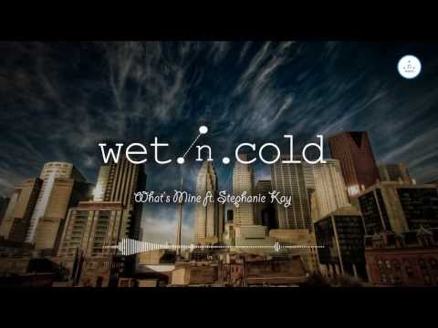 What's Mine ft  Stephanie Kay