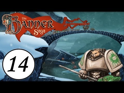 Let's Play The Banner Saga - Episode 14 - In the Viking Hood