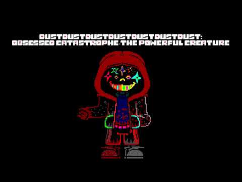 DustDustDustDustDustDustDust: OBSESSED CATASTROPHE-THE POWERFUL CREATURE