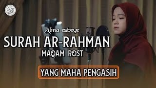 Download lagu Surah Ar-Rahman - Alma Esbeye mp3