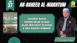 Download lagu AAM 2026 Ar-Raheeq (37) Ghazwah Badar, Perbincangan Sesama Islam, Menyiasat Keadaan & Bina Markaz. mp3