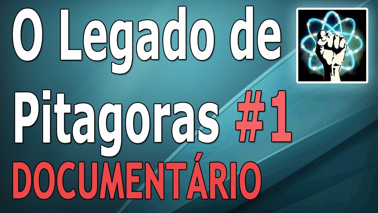 O Legado de Pitágoras - Ep.1 (Documentário-2010)