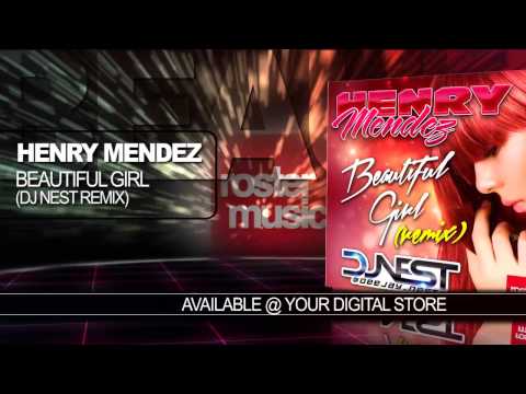 Henry Mendez " Beautiful Girl"  (Dj Nest Remix) Official Audio