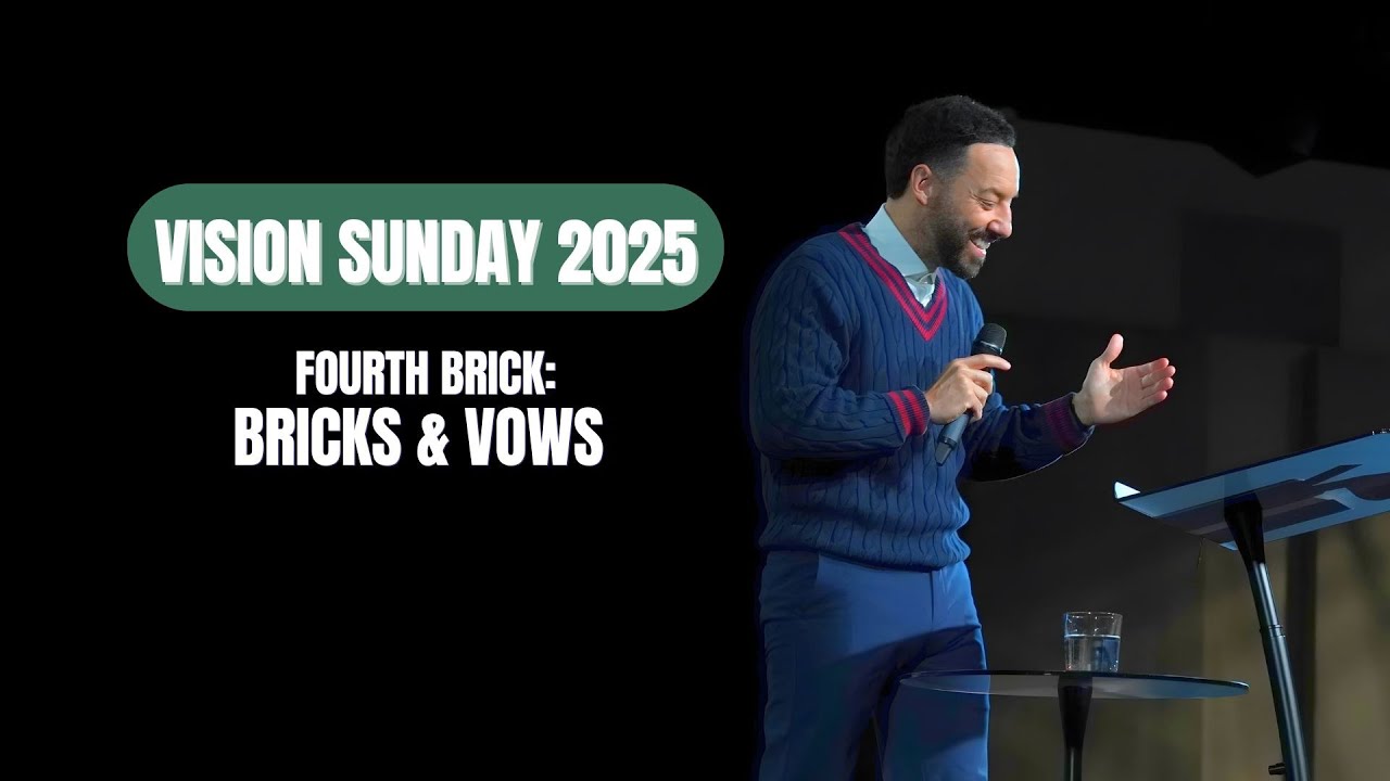 Vision Sunday | Fourth Brick: Bricks & Vows Image