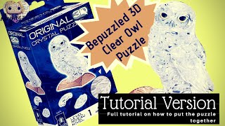 Bepuzzled 3D Crystal Puzzle- Clear Owl- Tutorial Version