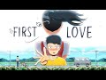First Love Part 2 Ft A Teenage Love Story
