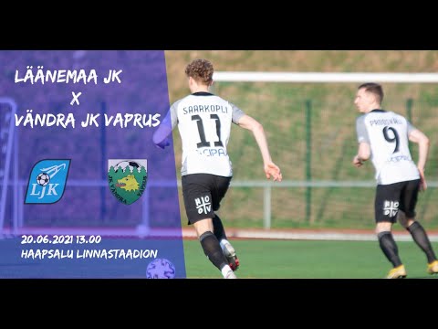 Läänemaa JK - Vändra JK Vaprus | 6:1 | Esiliiga B 8. voor | 2021