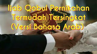 Download lagu Ijab Qobul Pernikahan Termudah Tersingkat (Versi Bahasa Arab) mp3