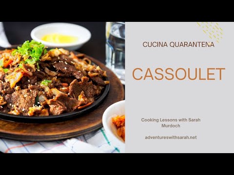 Cucina Quarantena: Cassoulet