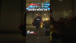 HEROES NEVER DIE 🔥🔥 #overwatch2