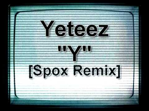 Yeteez - Y [Spox Remix] (Official)
