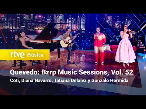 Coti, Diana Navarro, Tatiana Delalvz y Gonzalo Hermida - "Quevedo: Bzrp Music Sessions, Vol. 52"