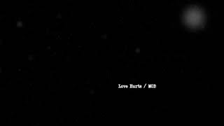 Love Hurts / MOB Music Video