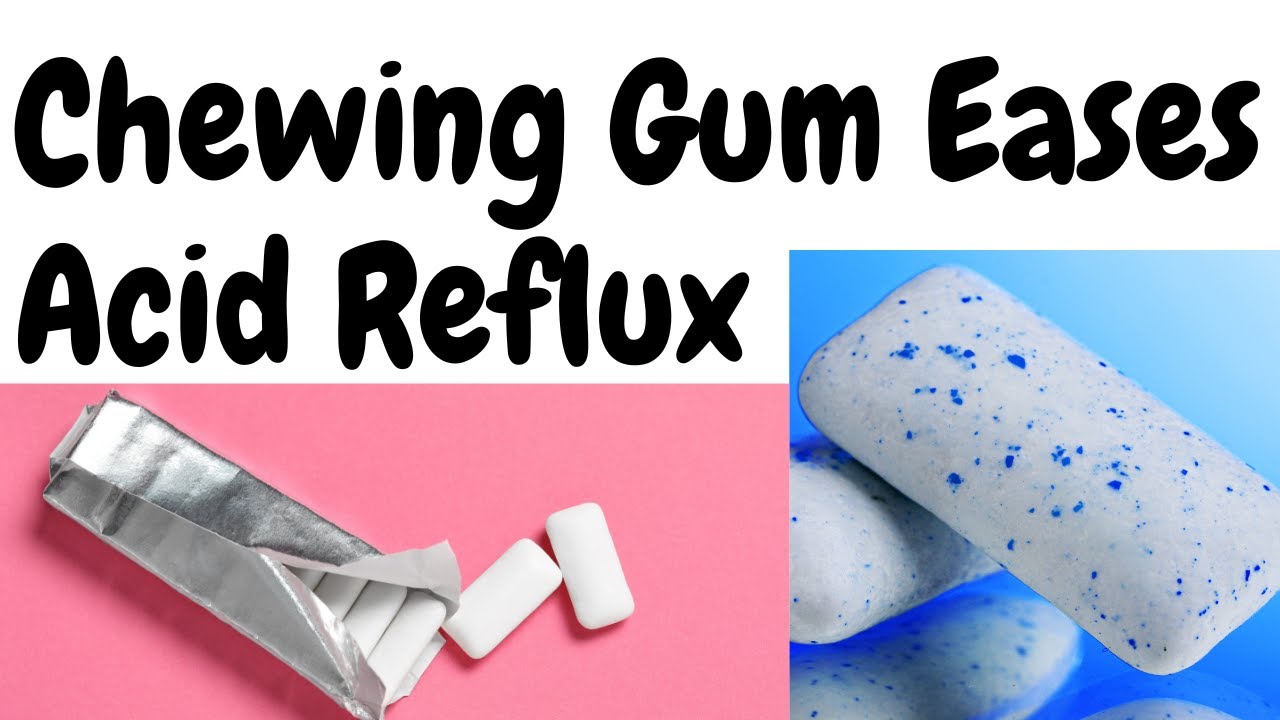 Can Chewing Gum Alleviate Acid Reflux?