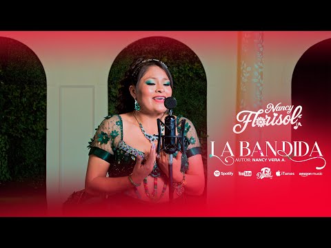 LA BANDIDA - NANCY FLORISOL - VIDEO OFICIAL 4K