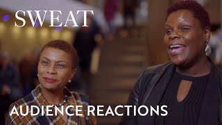 Sweat – Audience Response