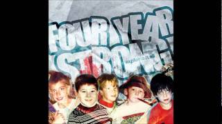 Four Year Strong - 04 Bullet With Butterfly Wings (Explains It All)