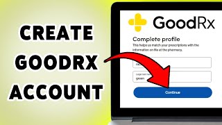 How To Create GoodRx Account | Sign Up For GoodRx 2026