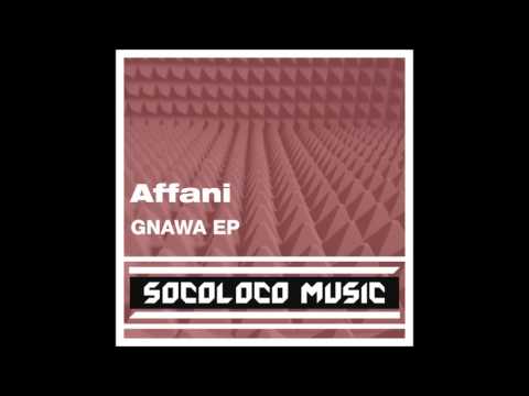 Affani - Gnawa (Original Mix)