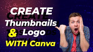 How to Create Thumbnails,Logo&intro|with Canva.