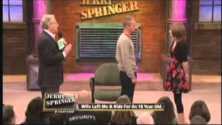 My Wife Left Me & Kids For An 18 Year Old (The Jerry Springer Show)