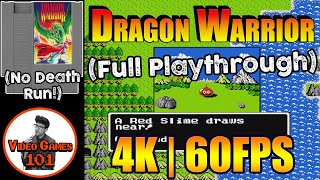 Dragon Warrior NES | No Death Playthrough | 4K 60FPS | Video Games 101