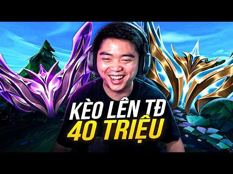 LÊN THÁCH ĐẤU NHẬN 40 TRIỆU | NGÀY 1 LỤM 200 ĐIỂM!