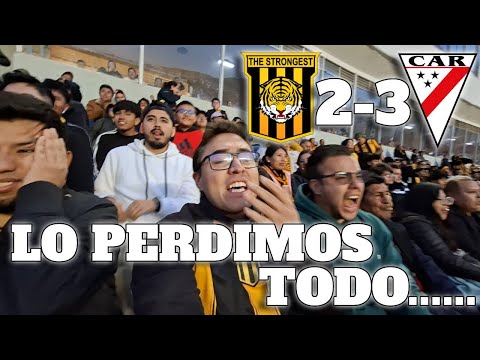 THE STRONGEST 2 vs 3 ALWAYS READY*LO PERDIMOS TODO*|Reacción de hinchas estronguistas DESDE LACANCHA