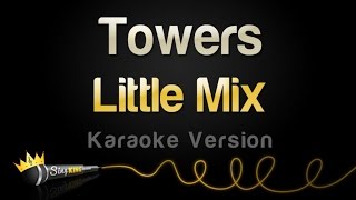 Little Mix - Towers (Karaoke Version)
