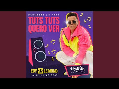 Tuts Tuts Quero Ver Pensando Em Você