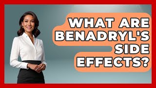 Download lagu What Are Benadryl's Side Effects? - Survival Skills for Everyone mp3 Download lagu What Are Benadryl's Side Effects? - Survival Skills for Everyone mp3