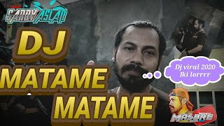 Download lagu DJ MATAME MATAME Viral - DJ Paling enak santuy 2020 Reuplod Sandy Aslan (MCPC) mp3