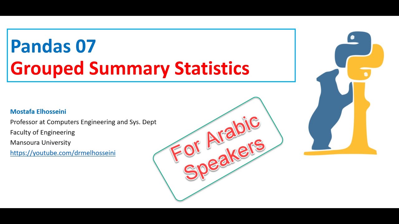 Pandas 07 | Grouped Summary Statistics  بالعربي
