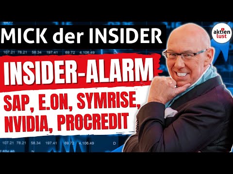 Insider-Alarm bei SAP, Nvidia, Siltronic, E.ON, Symrise, ServiceNow |  Procredit im Insider-Fokus!