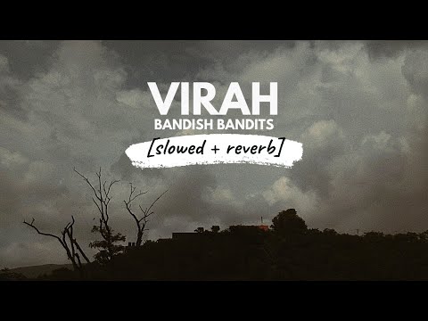 Virah [slowed + reverb] • 𝐵𝑜𝓁𝓁𝓎𝓌𝑜𝑜𝒹 𝐵𝓊𝓉 𝒜𝑒𝓈𝓉𝒽𝑒𝓉𝒾𝒸