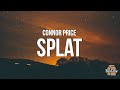 Connor Price SPLAT Lyrics