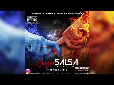 Super Salsa Mixtape 2021 Vol.1 - Dj Abdiel El Yeyo Ft Terrible Evolution Corporation || Official Mix