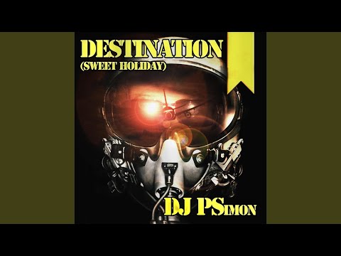 Destination (Sweet Holiday) (Original Mix)