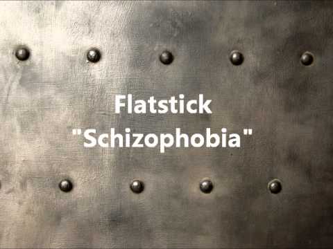 Flatstick - Schizophobia