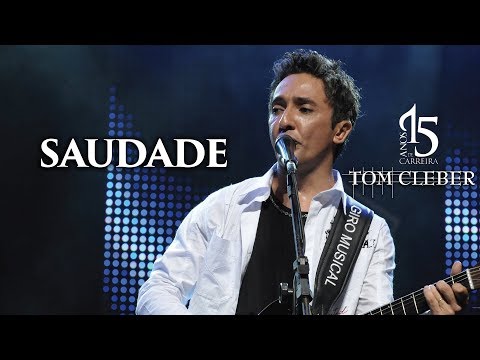 Tom Cleber - Saudade