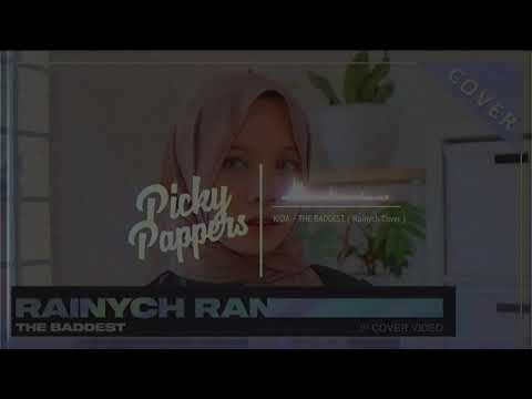 Rainych Ran - K/DA THE BADDEST ( Cover )