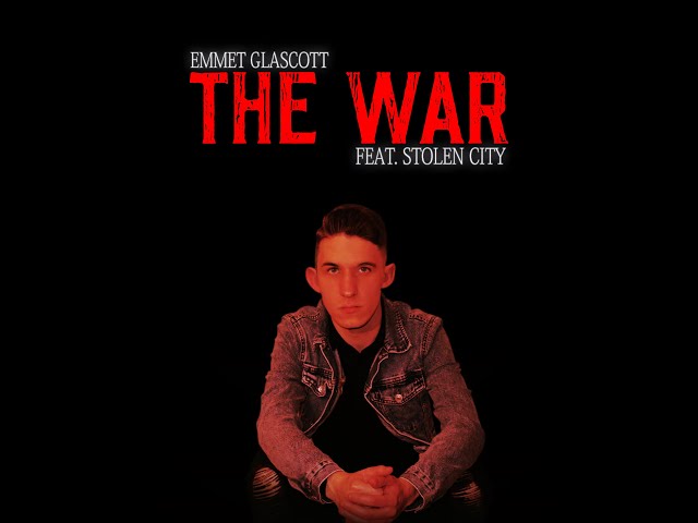  The War (feat. Stolen City) (From the Suicide & Me Soundtrack) - Emmet Glascott