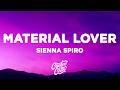 SIENNA SPIRO - Material Lover (Lyrics)