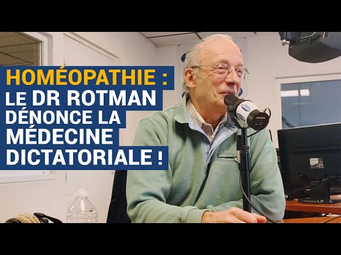 [AVS] Homéopathie : le Dr Rotman dénonce la médecine dictatoriale ! - Dr Jean Rotman