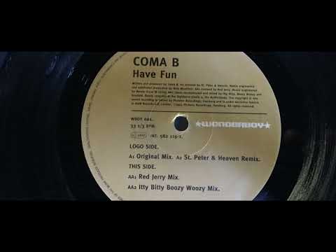 Coma B - Have Fun (Red Jerry Mix) (1997 Vinyl)